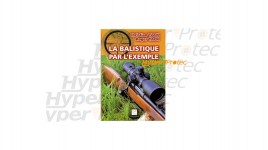 La balistique par l exemple - Crépin Leblond
