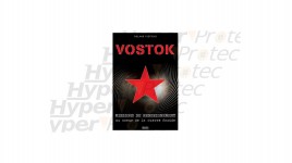 Livre Vostok, missions de renseignement au coeur de...